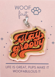 CHARM - STAY GROOVY